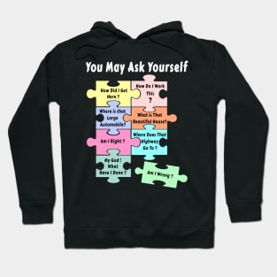 Puzzle You May Ask Yourself Hoodie